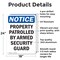 Signmission Patrolled By Armed Security Guard OSHA Notice Sign, Aluminum, 18in W x 24in L, 2PK OS-2PACK-NS-A-1824-V-16330 - alternate 6